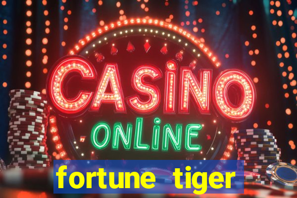 fortune tiger cassino pix